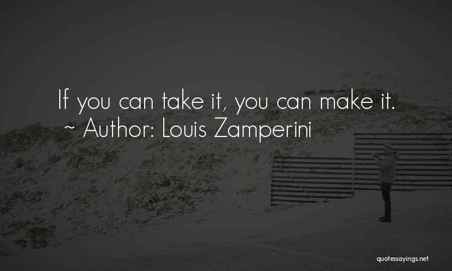 Unbroken Louis Zamperini Quotes By Louis Zamperini