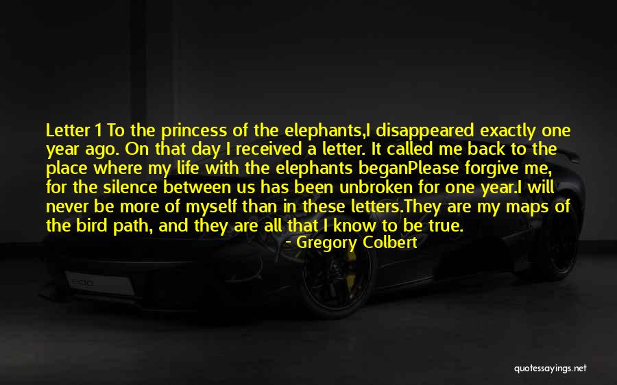 Unbroken Quotes By Gregory Colbert