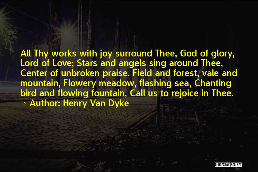 Unbroken Quotes By Henry Van Dyke