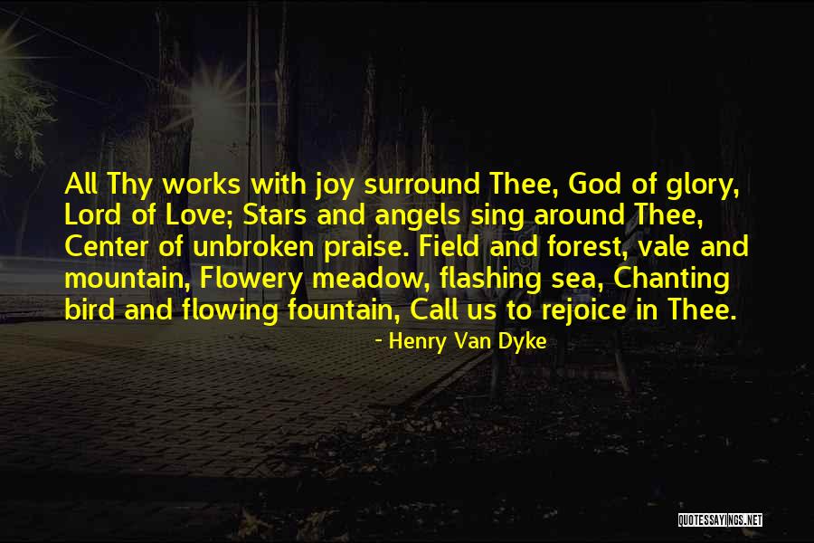 Unbroken Quotes By Henry Van Dyke