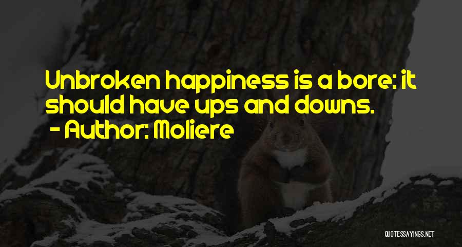 Unbroken Quotes By Moliere