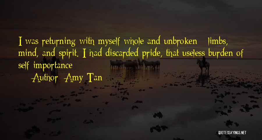 Unbroken Spirit Quotes By Amy Tan