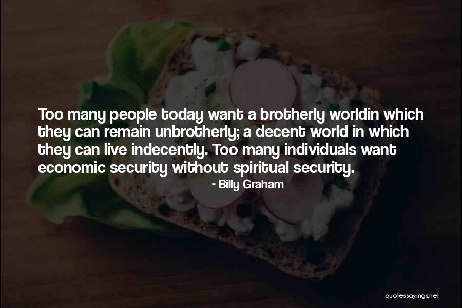 Unbrotherly Quotes By Billy Graham Unbrotherly Quotes By Billy Graham