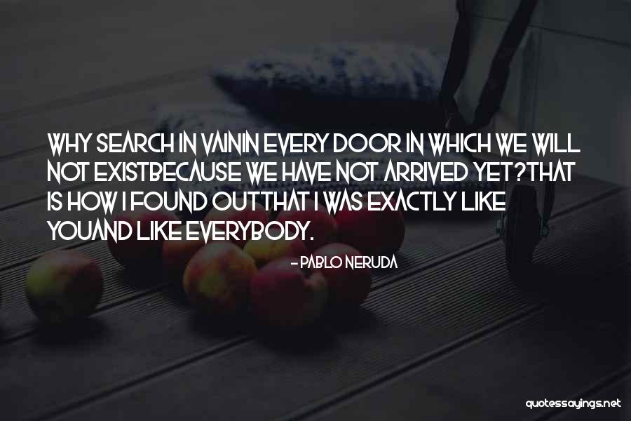 Unbrushed Cotton Quotes By Pablo Neruda Unbrushed Cotton Quotes By Pablo Neruda