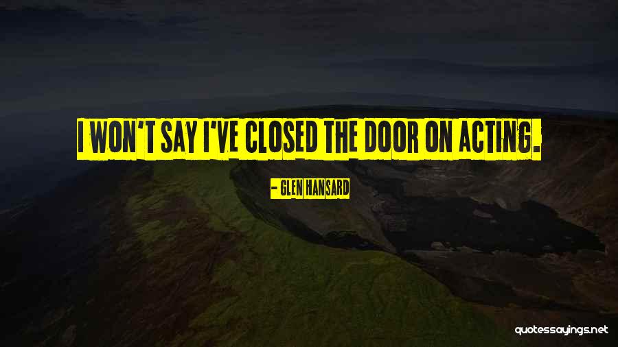 Unbuilding David Quotes By Glen Hansard Unbuilding David Quotes By Glen Hansard
