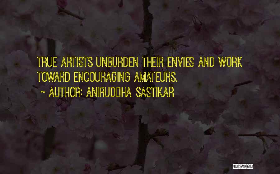 Unburden Quotes By Aniruddha Sastikar