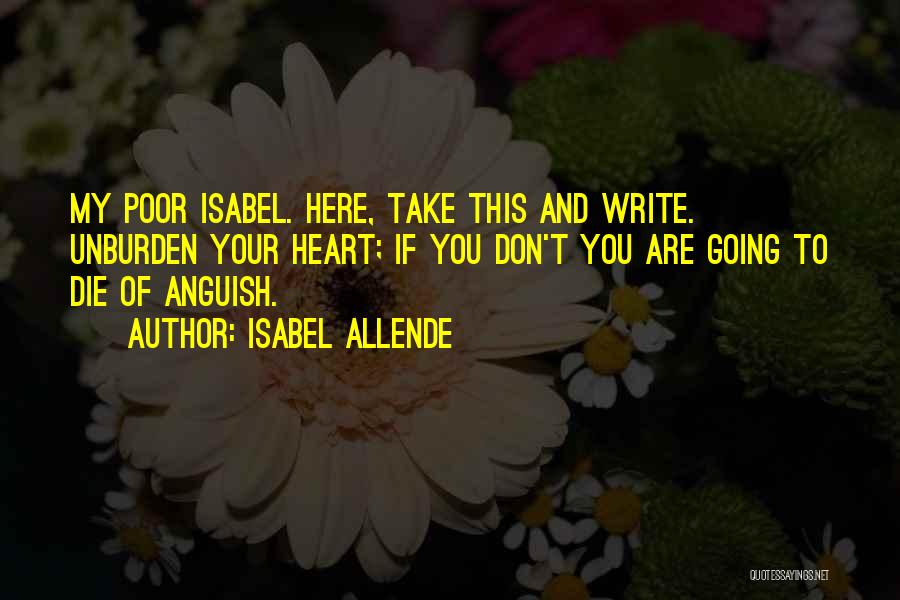 Unburden Quotes By Isabel Allende