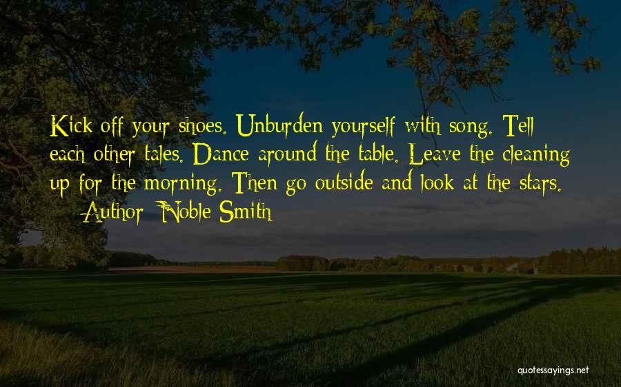 Unburden Quotes By Noble Smith