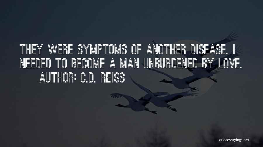 Unburdened Quotes By C.D. Reiss