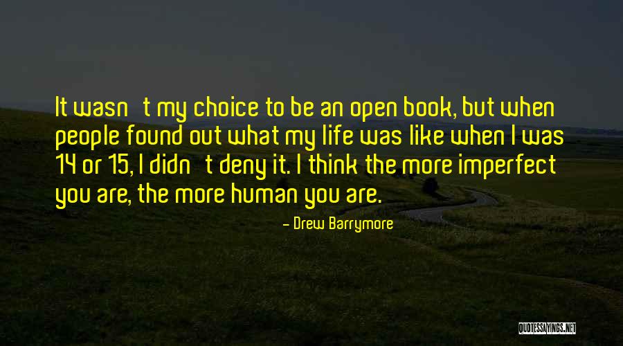 Unburied Human Quotes By Drew Barrymore Unburied Human Quotes By Drew Barrymore