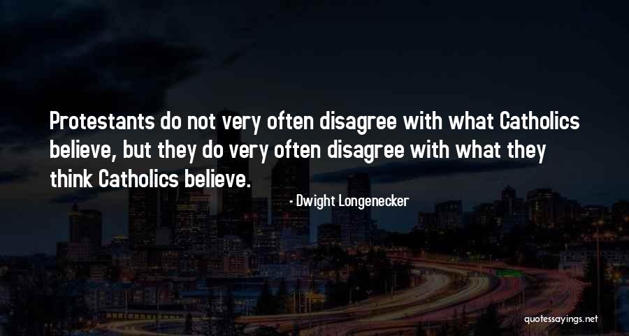 Unburied Six Quotes By Dwight Longenecker Unburied Six Quotes By Dwight Longenecker