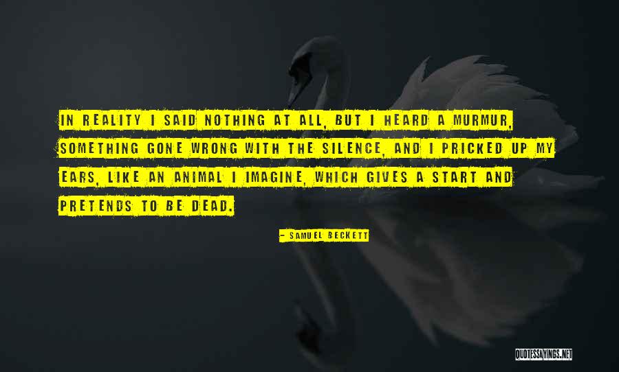 Unburied Treasure Quotes By Samuel Beckett Unburied Treasure Quotes By Samuel Beckett