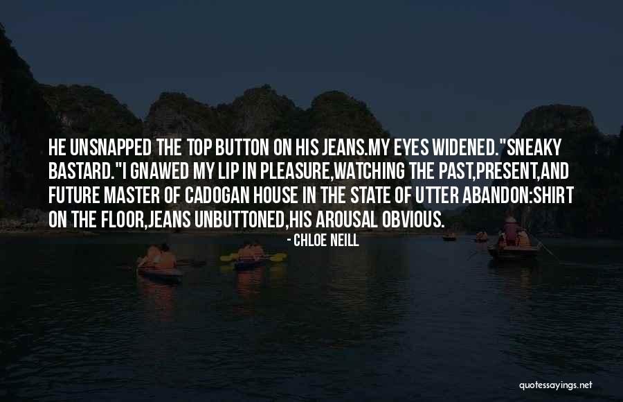 Unbuttoned Quotes By Chloe Neill Unbuttoned Quotes By Chloe Neill