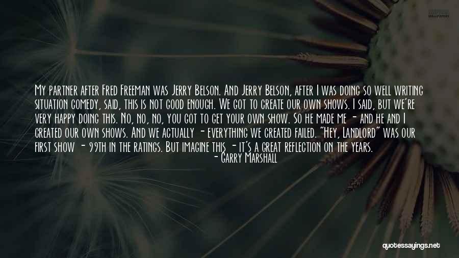 Unc Charlotte Quotes By Garry Marshall Unc Charlotte Quotes By Garry Marshall