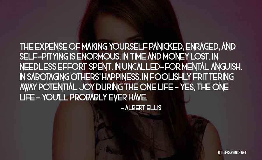 Uncalled For Quotes By Albert Ellis Uncalled For Quotes By Albert Ellis