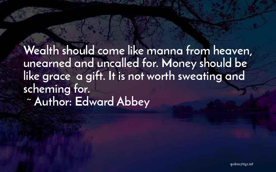 Uncalled For Quotes By Edward Abbey