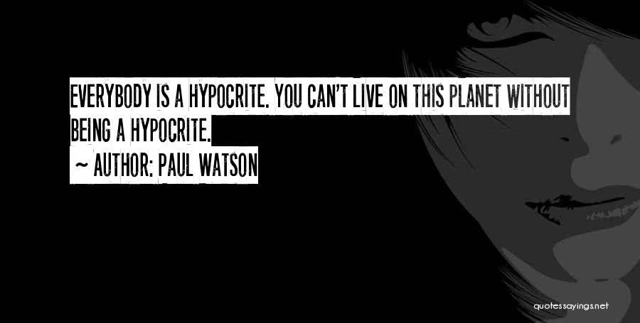 Uncannily Prescient Quotes By Paul Watson