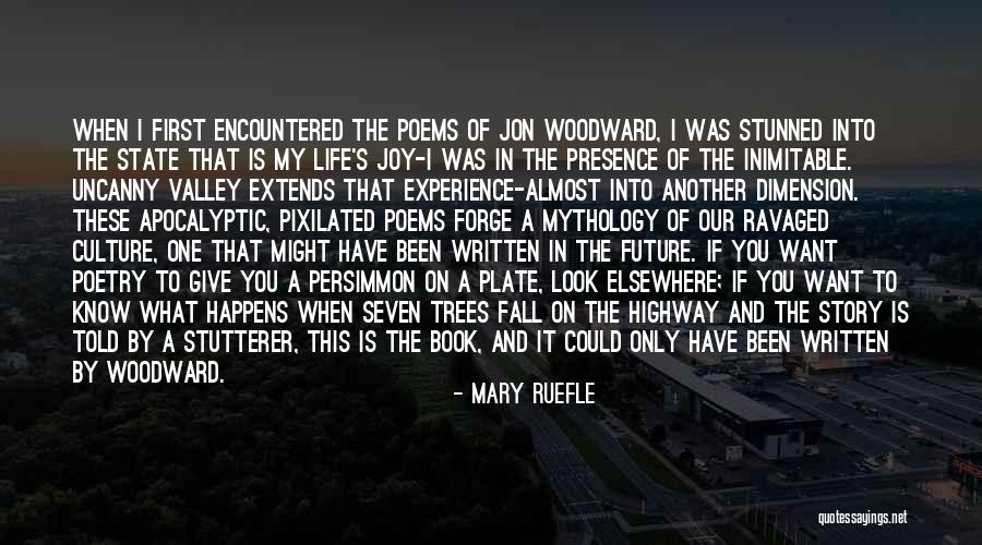 Uncanny Valley Quotes By Mary Ruefle Uncanny Valley Quotes By Mary Ruefle