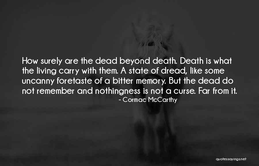 Uncanny X-force Quotes By Cormac McCarthy Uncanny X-force Quotes By Cormac McCarthy