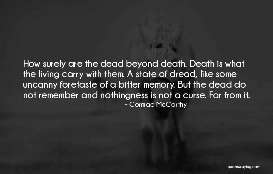 Uncanny X-force Quotes By Cormac McCarthy