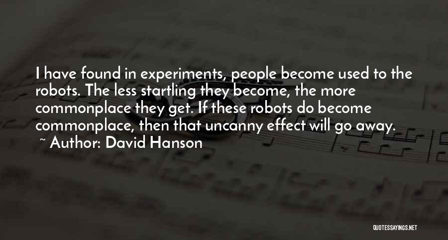 Uncanny X-force Quotes By David Hanson