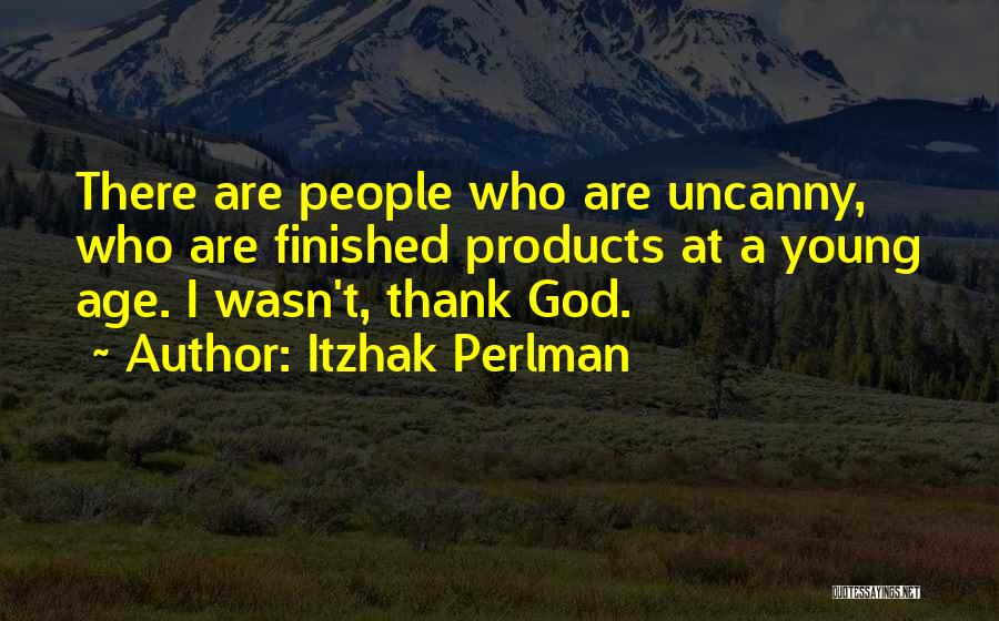 Uncanny X-force Quotes By Itzhak Perlman