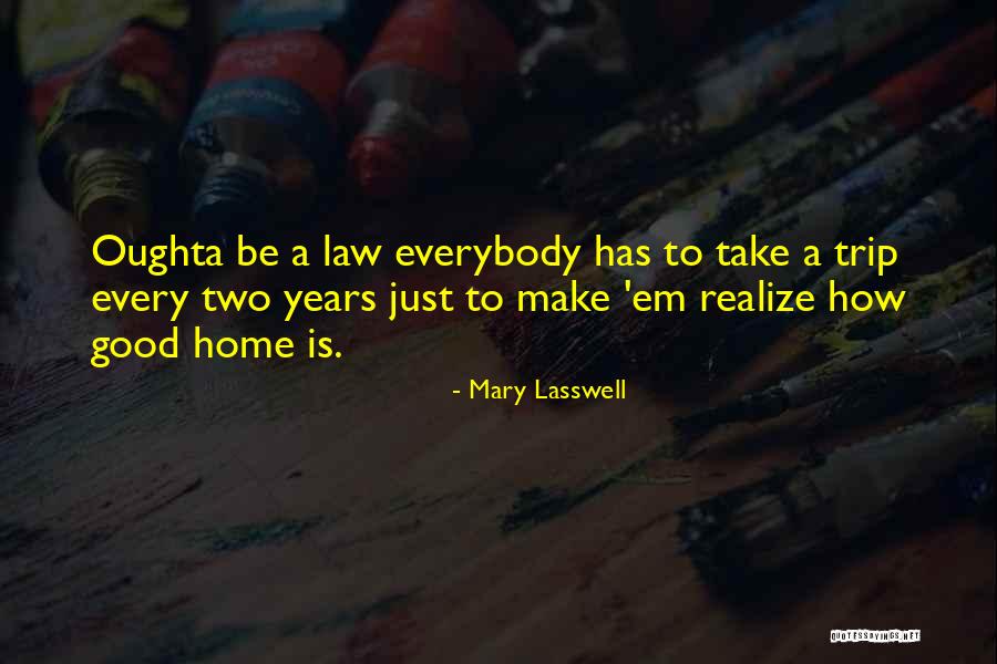 Uncarved Decorated Quotes By Mary Lasswell Uncarved Decorated Quotes By Mary Lasswell