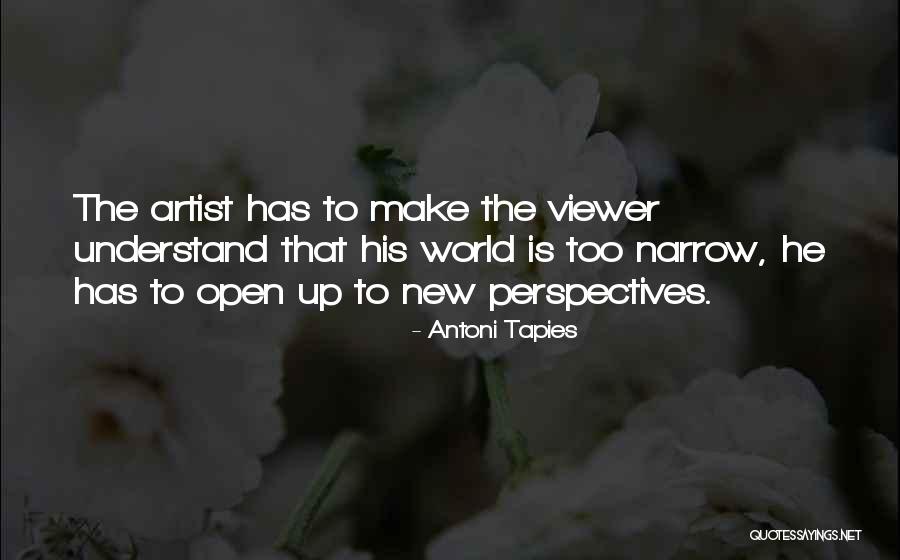 Uncasted Quotes By Antoni Tapies Uncasted Quotes By Antoni Tapies