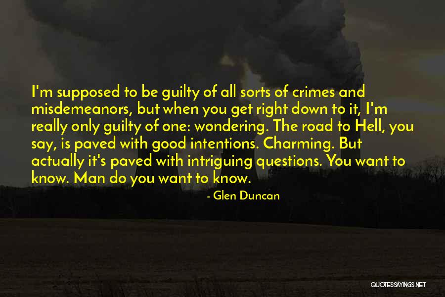 Uncasted Quotes By Glen Duncan Uncasted Quotes By Glen Duncan