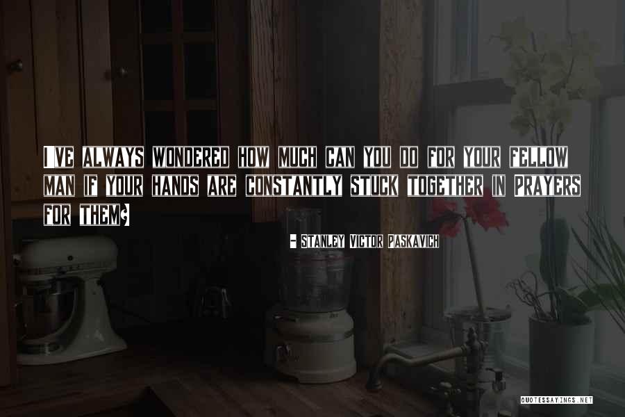 Uncategorized Synonym Quotes By Stanley Victor Paskavich