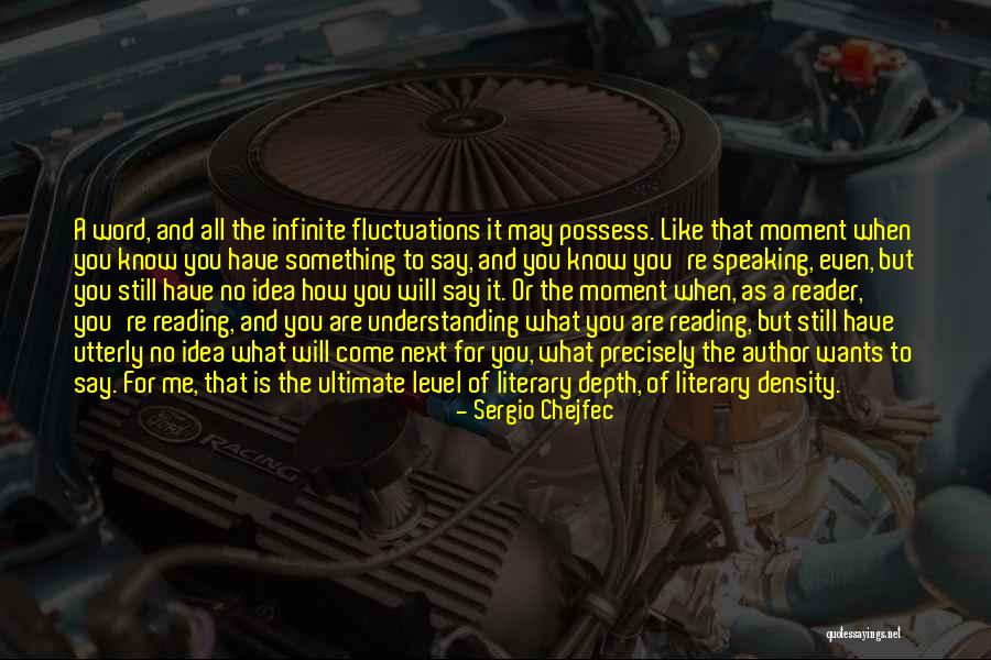 Unceded Quotes By Sergio Chejfec Unceded Quotes By Sergio Chejfec