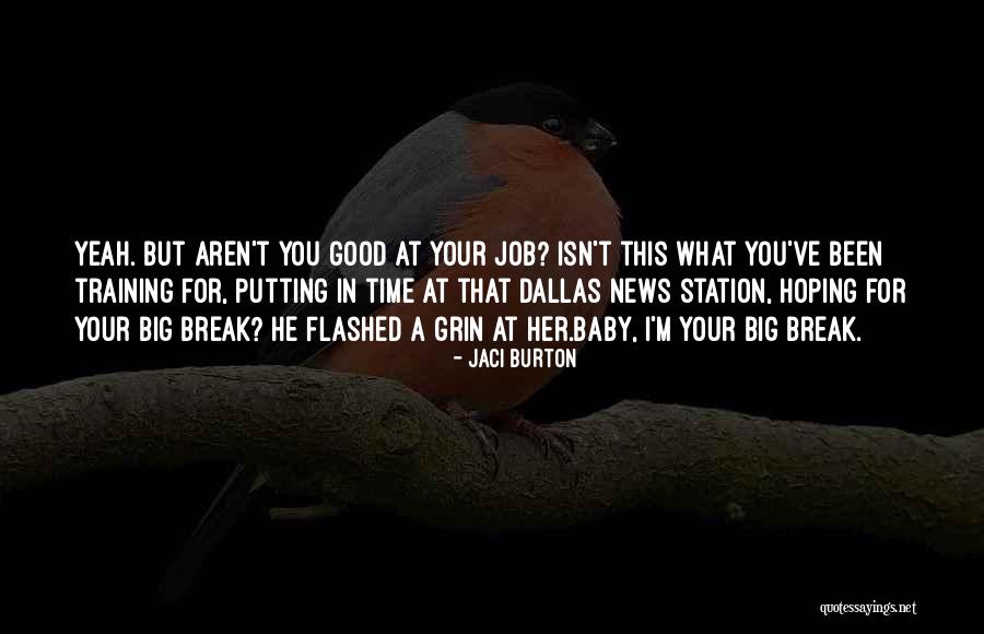Unceratinties Quotes By Jaci Burton Unceratinties Quotes By Jaci Burton