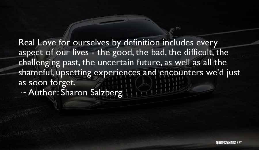 Uncertain Future Love Quotes By Sharon Salzberg