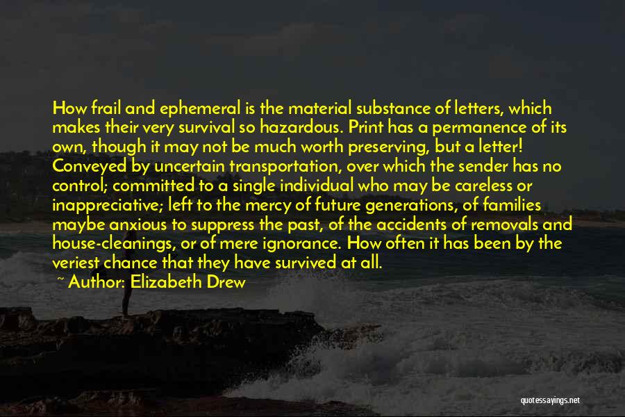 Uncertain Future Quotes By Elizabeth Drew