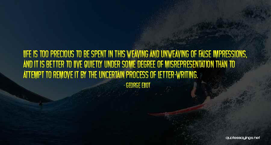 Uncertain Life Quotes By George Eliot Uncertain Life Quotes By George Eliot
