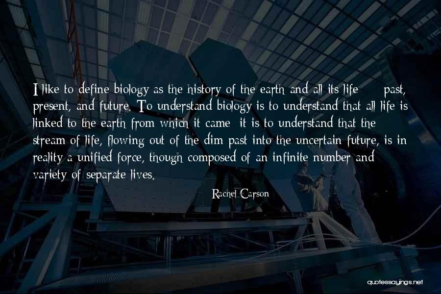 Uncertain Life Quotes By Rachel Carson Uncertain Life Quotes By Rachel Carson