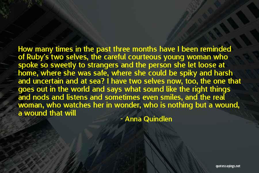 Uncertain Times Quotes By Anna Quindlen Uncertain Times Quotes By Anna Quindlen