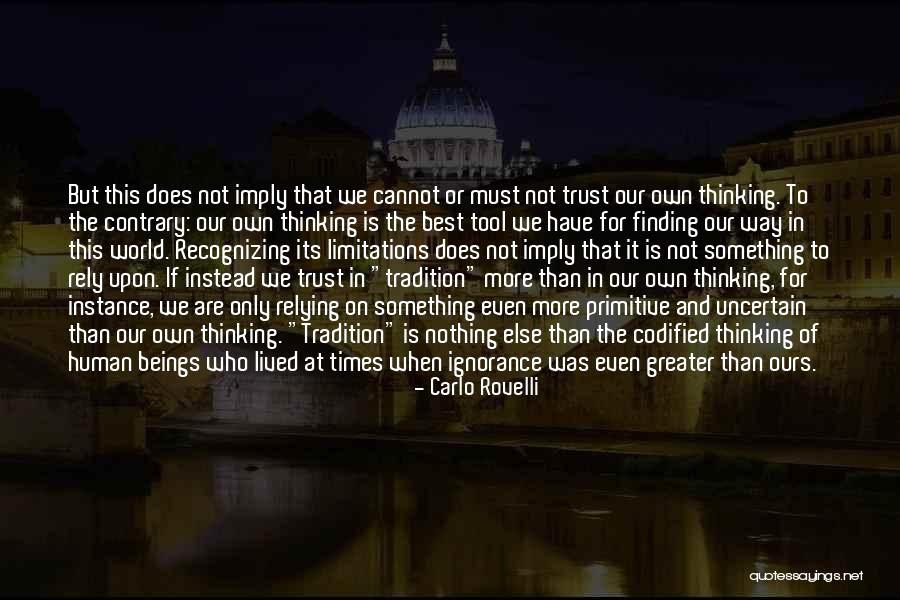 Uncertain Times Quotes By Carlo Rovelli Uncertain Times Quotes By Carlo Rovelli