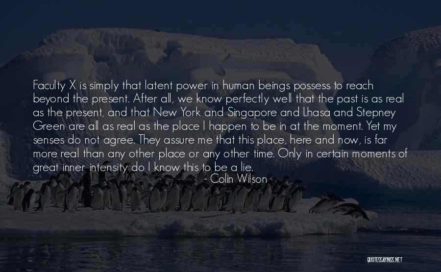 Uncertain Times Quotes By Colin Wilson Uncertain Times Quotes By Colin Wilson
