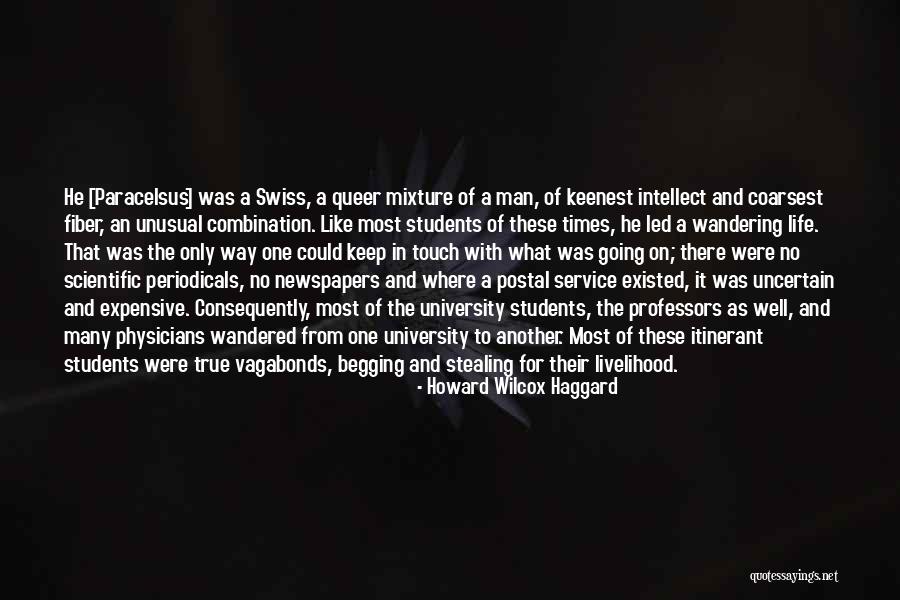 Uncertain Times Quotes By Howard Wilcox Haggard Uncertain Times Quotes By Howard Wilcox Haggard