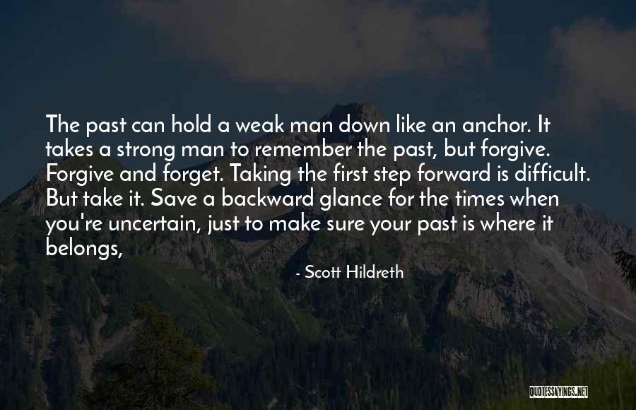Uncertain Times Quotes By Scott Hildreth Uncertain Times Quotes By Scott Hildreth