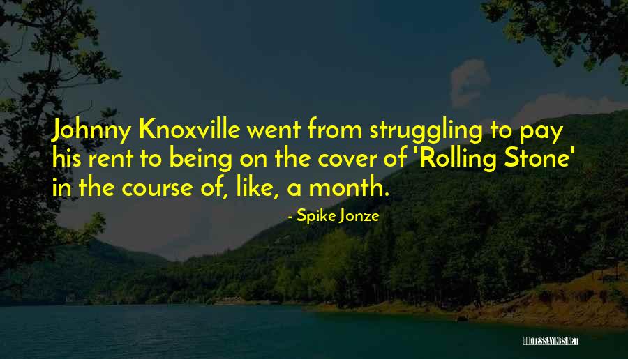 Uncertainities Quotes By Spike Jonze Uncertainities Quotes By Spike Jonze