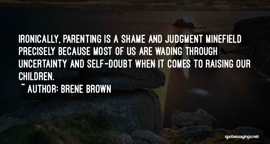 Uncertainty And Doubt Quotes By Brene Brown