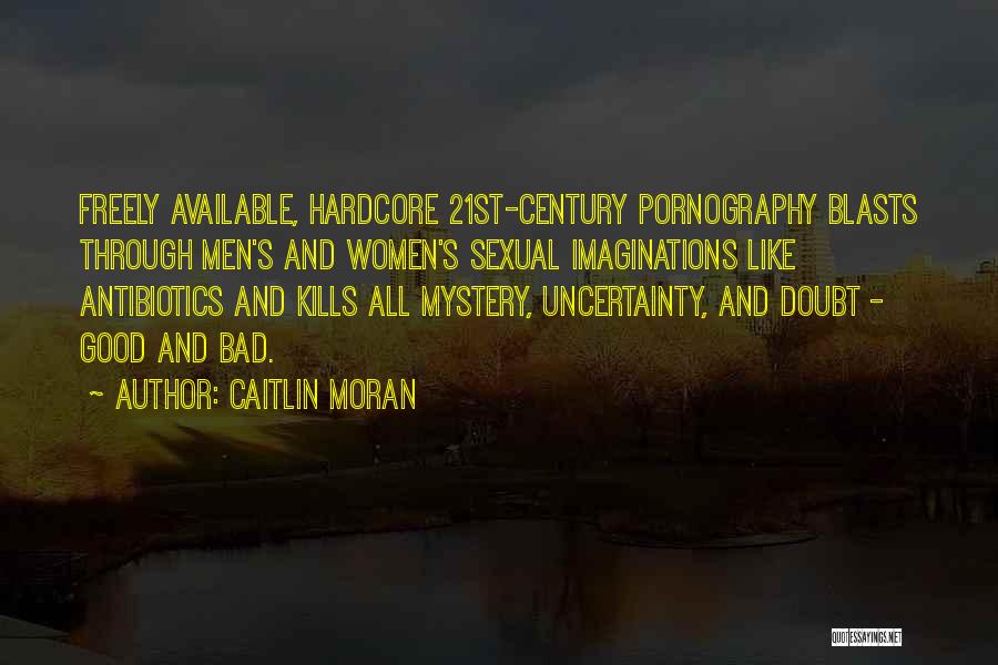 Uncertainty And Doubt Quotes By Caitlin Moran