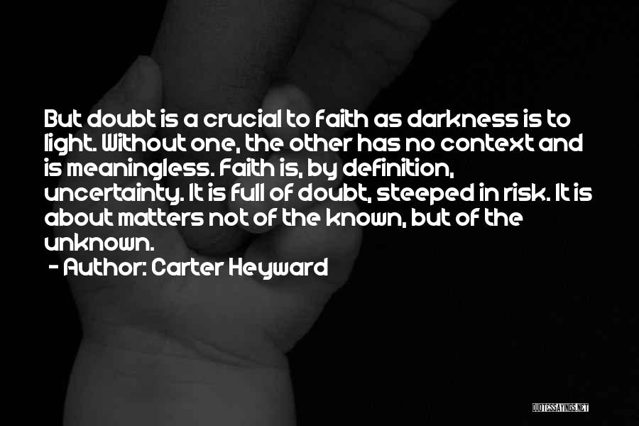 Uncertainty And Doubt Quotes By Carter Heyward