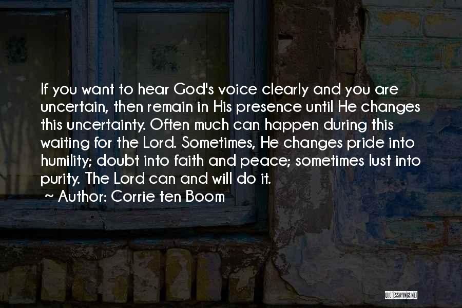 Uncertainty And Doubt Quotes By Corrie Ten Boom