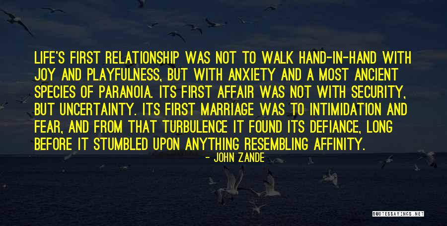 Uncertainty In A Relationship Quotes By John Zande Uncertainty In A Relationship Quotes By John Zande