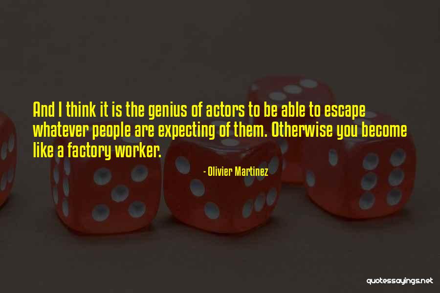 Uncertainty In A Relationship Quotes By Olivier Martinez Uncertainty In A Relationship Quotes By Olivier Martinez
