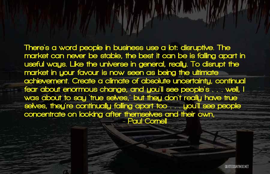 Uncertainty In Business Quotes By Paul Cornell Uncertainty In Business Quotes By Paul Cornell