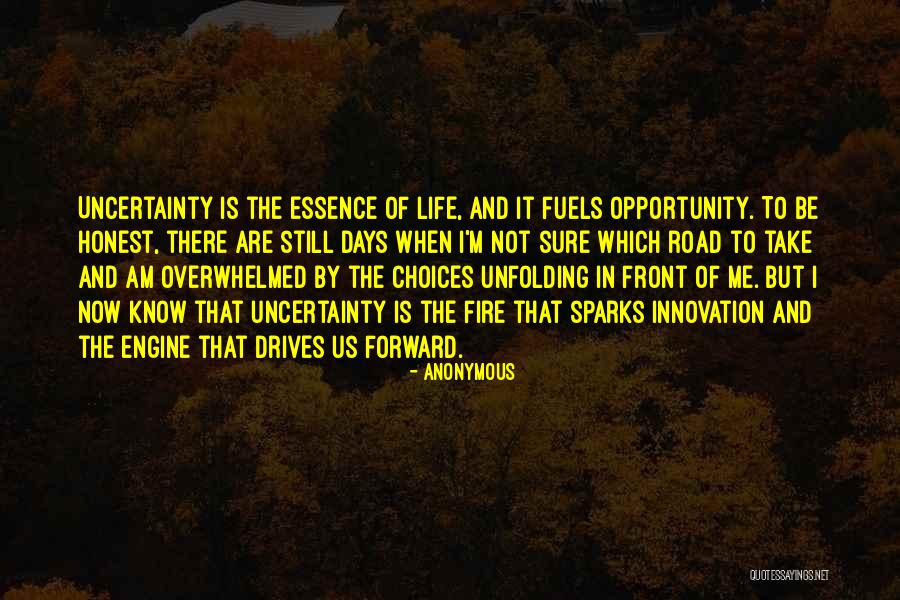 Uncertainty In Life Quotes By Anonymous Uncertainty In Life Quotes By Anonymous